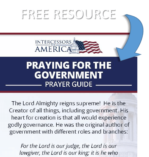 Praying for the Government Prayer Guide | Intercessors for America