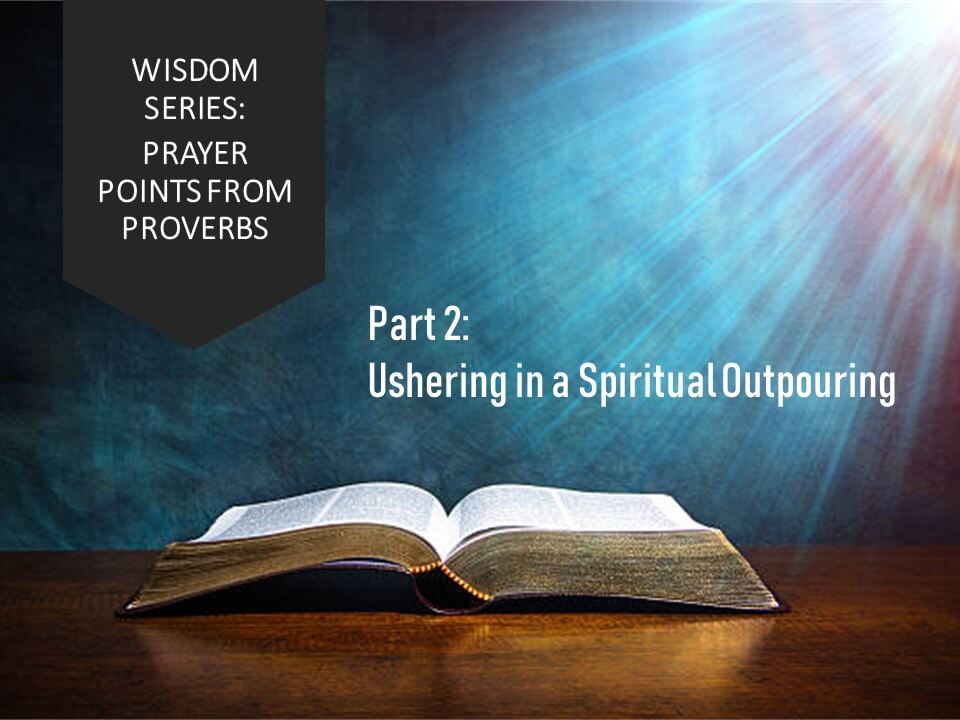 WISDOM SERIES, Part 2: WISDOM KEY IN A SPIRITUAL OUTPOURING ...