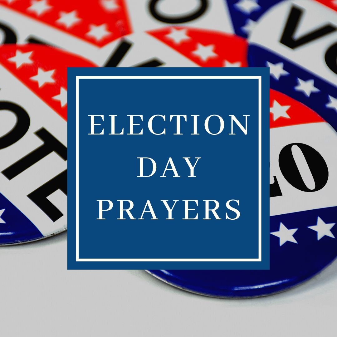 ELECTION DAY PRAYERS - Intercessors for America