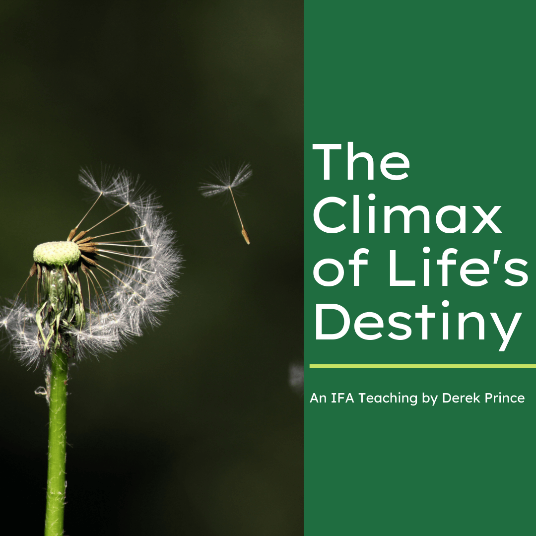 VIDEO THE CLIMAX OF LIFE'S DESTINY Intercessors for America