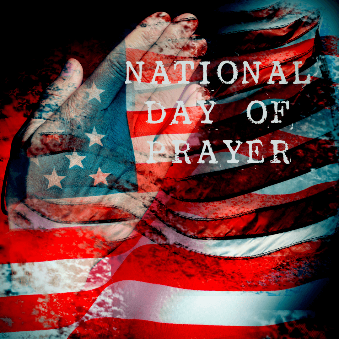 National Day of Prayer TODAY! - Intercessors for America