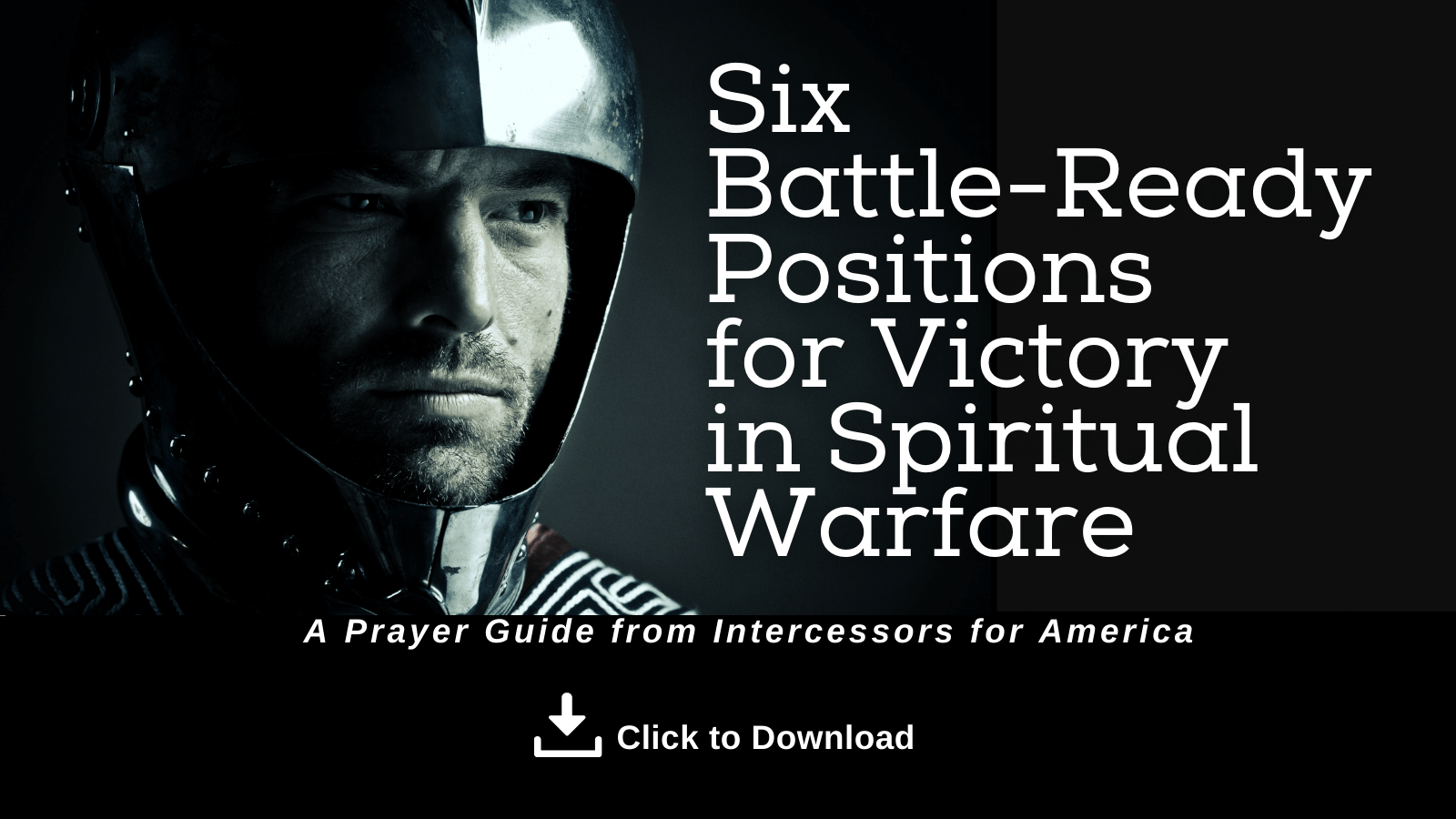 DAVE KUBAL: BATTLE-READY POSITIONS FOR VICTORY - Intercessors for America